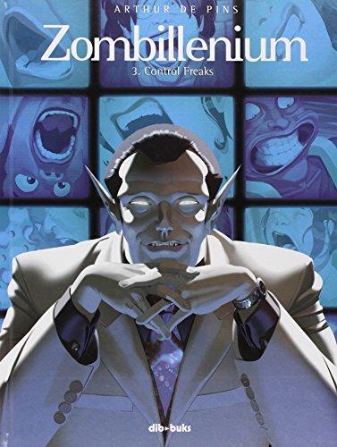 Arthur de Pins: Zombillenium 3, Control freaks (Spanish language, 2013)