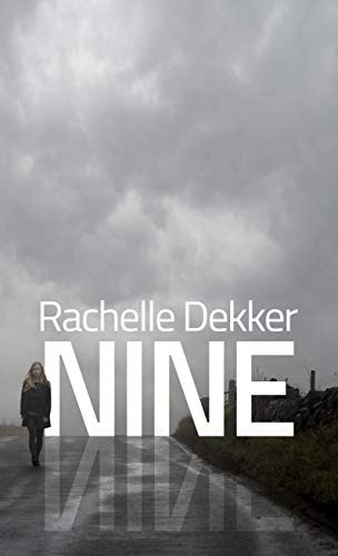 Rachelle Dekker: Nine (Hardcover, Thorndike Press Large Print)