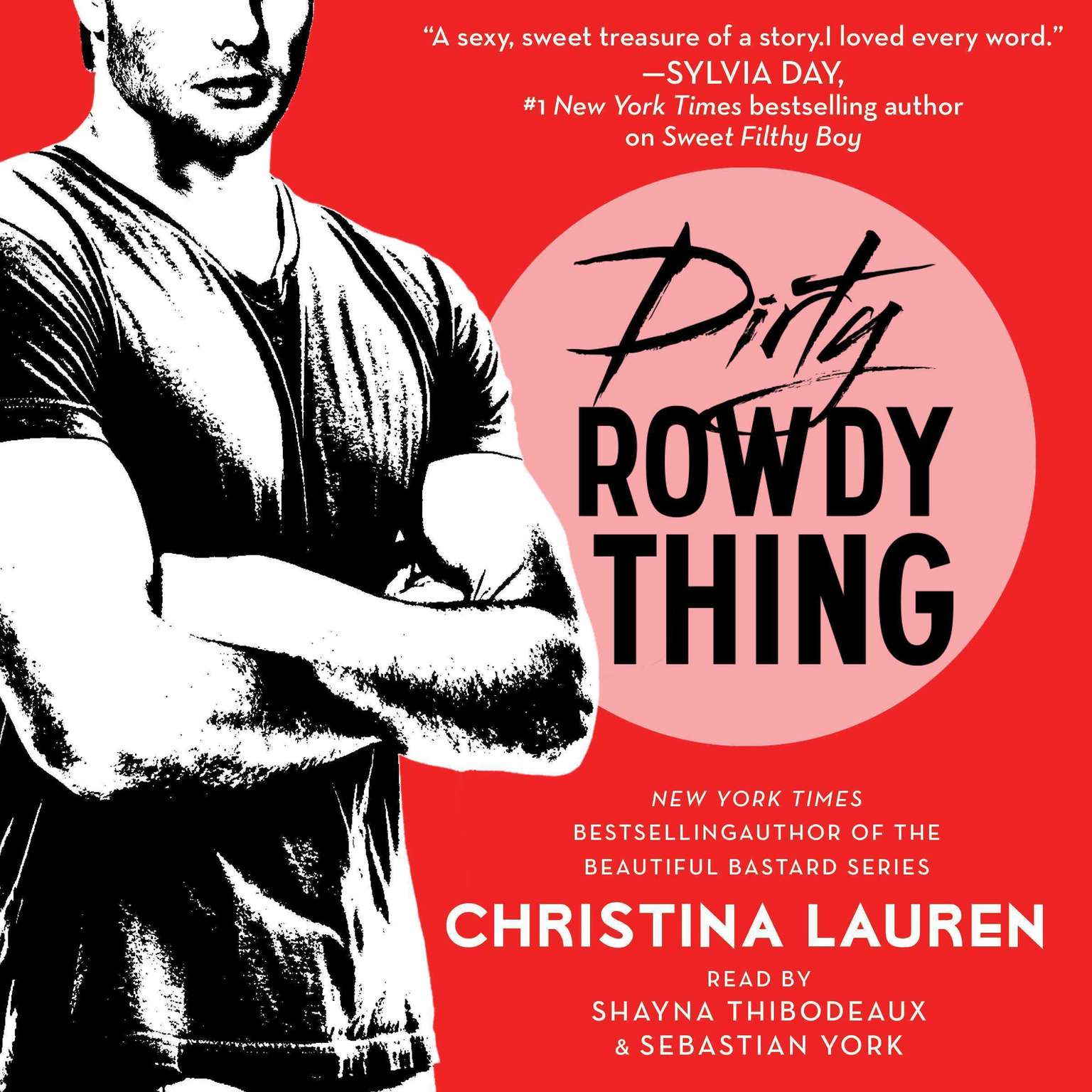 Christina Lauren: Dirty Rowdy Thing (2014, Simon & Schuster, Limited)
