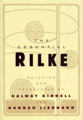 Rainer Maria Rilke: The essential Rilke (1999, Ecco Press)