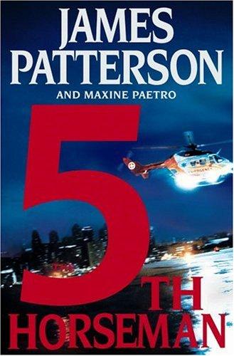 James Patterson: The 5th horseman (Hardcover, 2006, Little, Brown and Co.)