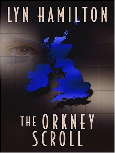 Lyn Hamilton: The Orkney Scroll (Hardcover, 2006, Thorndike Press)