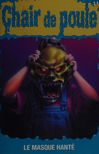 R. L. Stine: Le masque hanté (French language, 1994, Héritage)
