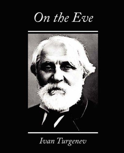 Ivan Sergeevich Turgenev: On the Eve (Paperback, 2007, Book Jungle)
