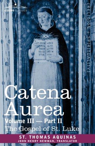 Thomas Aquinas: CATENA AUREA (Paperback, 2007, Cosimo Classics)