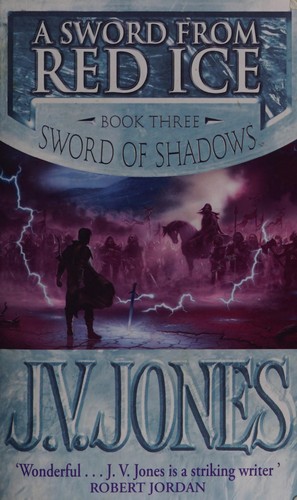 J. V. Jones: Sword from Red Ice. (2004, Orbit)