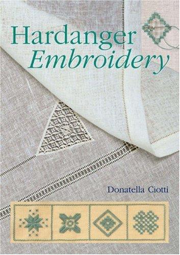 Donatella Ciotti: Hardanger Embroidery (Paperback, 2006, Sterling)