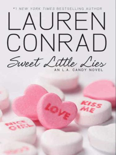 Lauren Conrad: Sweet Little Lies (EBook, 2010, HarperCollins)