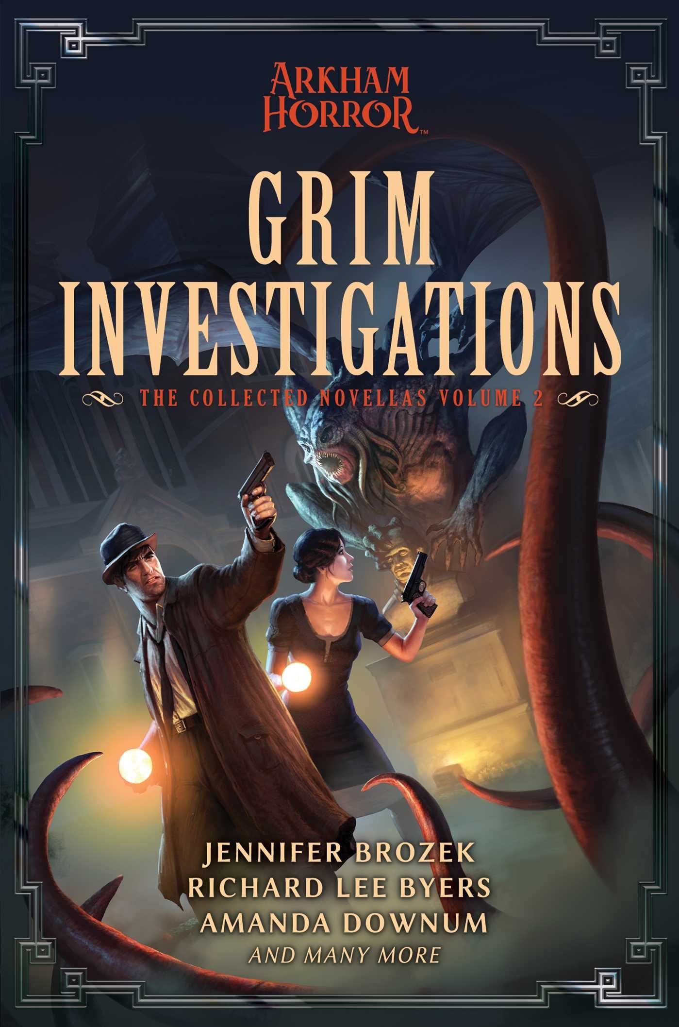 Amanda Downum, Jennifer Brozek, Richard Lee Byers: Grim Investigations: Arkham Horror (Paperback, 2022, Asmodee Editions)