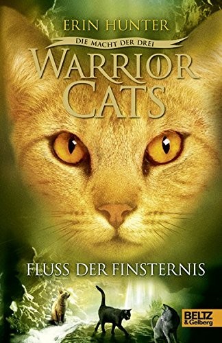 Erin Hunter: Warrior Cats Staffel 3/02. Die Macht der drei. Fluss der Finsternis (Hardcover, 2012, Beltz GmbH, Julius)