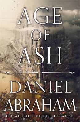 Daniel Abraham (duplicate): Age of Ash (2022, Little, Brown Book Group Limited)
