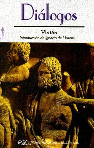 Platone: Dialogos-platon/plato's Dialogue (Filosofia) (Paperback, Spanish language, 2004, Editores Mexicanos Unidos, S.A.)