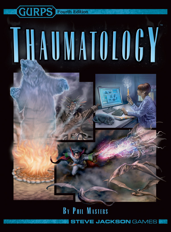 Steve Jackson Games: GURPS Thaumatology (2008, Steve Jackson Games)