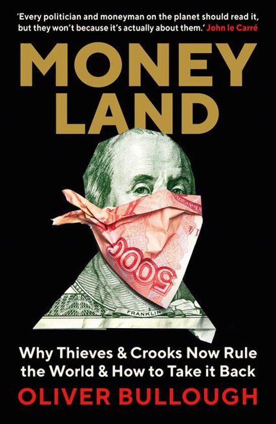 Oliver Bullough: Moneyland (Paperback, 2019, Profile Books)