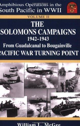 William L. McGee: The Solomons Campaigns, 1942-1943 (2002)