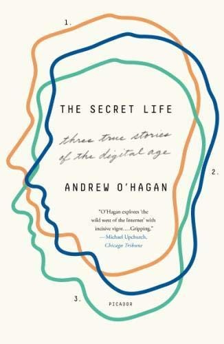 Andrew O'Hagan: The Secret Life (Paperback, 2018, Picador)