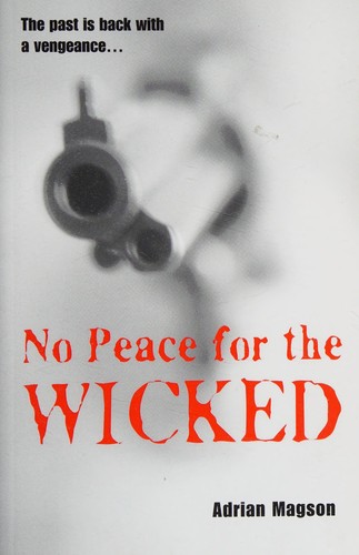 Adrian Magson: No peace for the wicked (Paperback, 2004, Crè̀me de la Crime, U.S. Distributor, Dufour Editions])