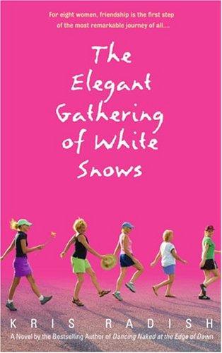 Kris Radish: The elegant gathering of white snows (2003, Bantam Books)