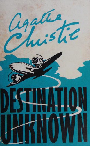 Agatha Christie: DESTINATION UNKNOWN- PB (2017, HARPER COLLINS, Harper Collins Paperbacks)