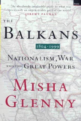 Misha Glenny: The Balkans  (Paperback, 2000, Granta Books)