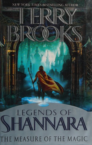 Terry Brooks: The measure of the magic (2011, Ballantine Books)