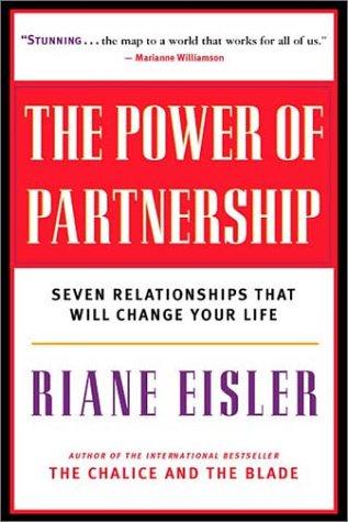 Riane Tennenhaus Eisler: The Power of Partnership (Paperback, 2003, New World Library)