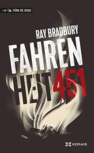 Ray Bradbury, María Magdalena Fernández Pérez: Fahrenheit 451 (Paperback, Edicións Xerais)