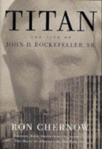 Ron Chernow: Titan  (1998, Random House, Incorporated)