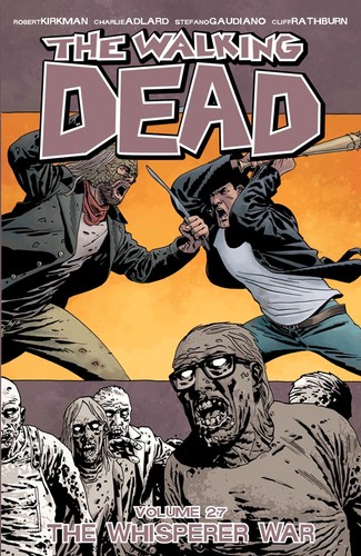 Robert Kirkman: The walking dead (Paperback, 2017, Image Comics)