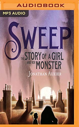 Sarah Coomes, Jonathan Auxier: Sweep (AudiobookFormat, 2019, Audible Studios on Brilliance Audio)