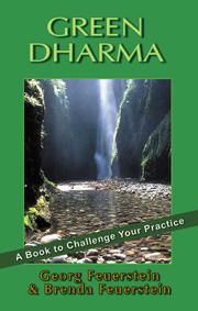 Georg Feuerstein and Brenda Feuerstein: Green Dharma (Paperback, 2008, Traditional Yoga Studies)