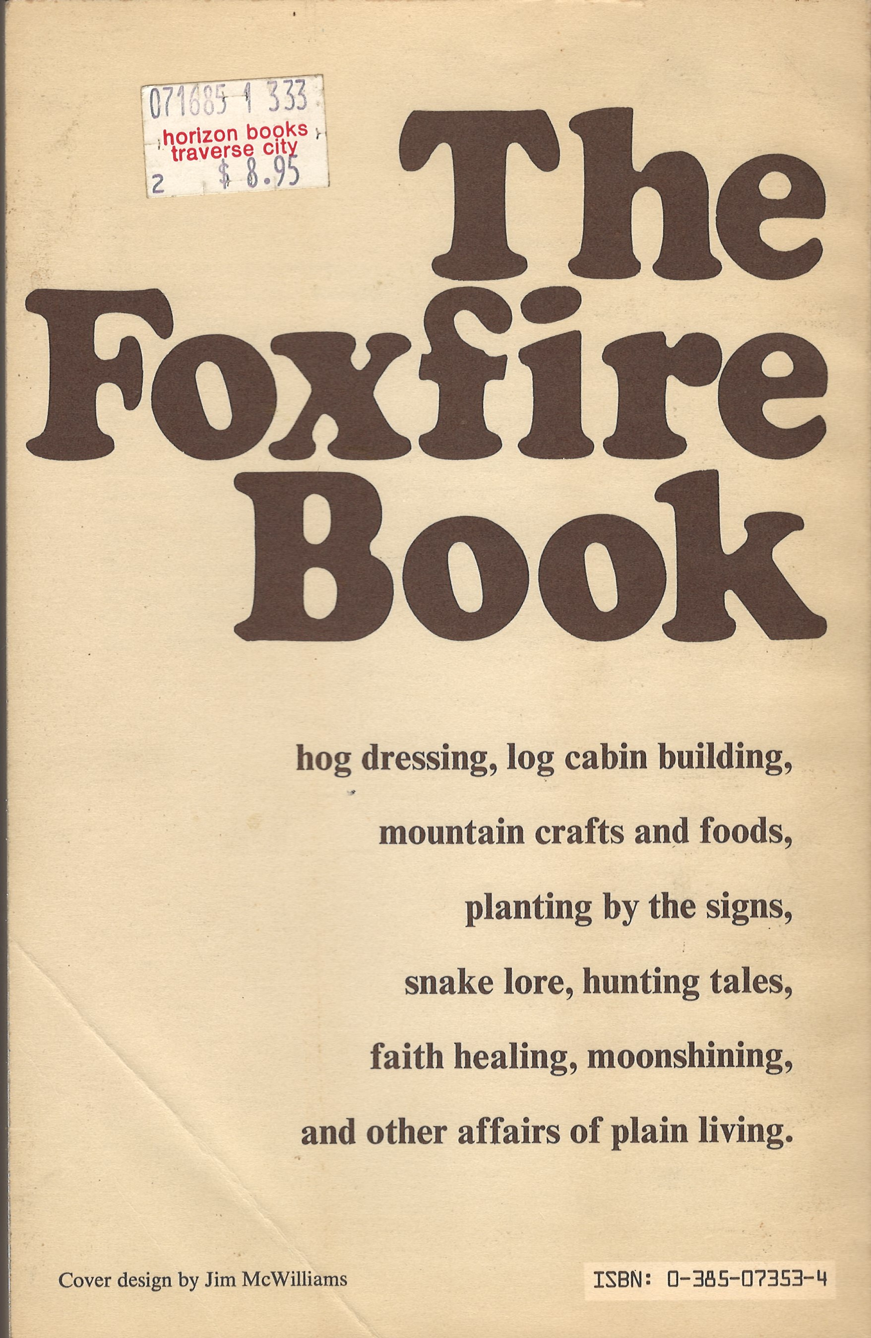 Eliot Wigginton: The foxfire book (1972, Doubleday)