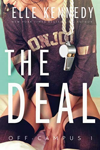 Elle Kennedy: The Deal (Paperback, 2016, CreateSpace Independent Publishing Platform)