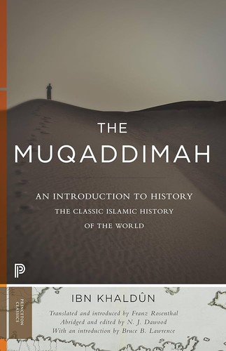 Ibn Khaldun: The Muqaddimah (1958, Pantheon Books)