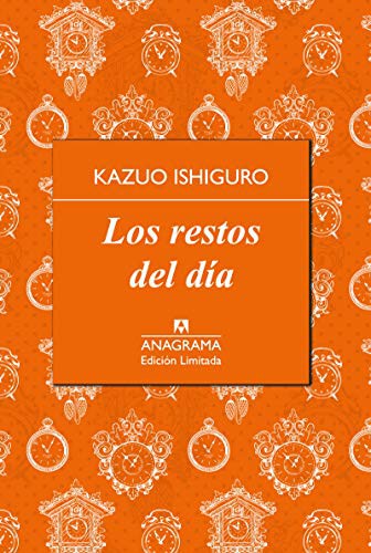 Ángel Luis Hernández Francés, Kazuo Ishiguro: Los restos del día (Hardcover, Spanish language, 2015, Editorial Anagrama S.A., Ingramcontent)