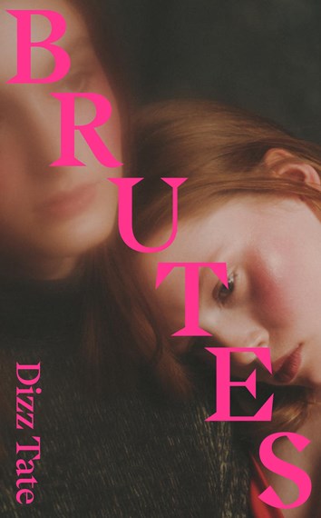 Dizz Tate: Brutes (Hardcover, 2023, Catapult)