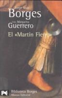 Jorge Luis Borges: El "Martín Fierro" (Paperback, 1983, Alianza)
