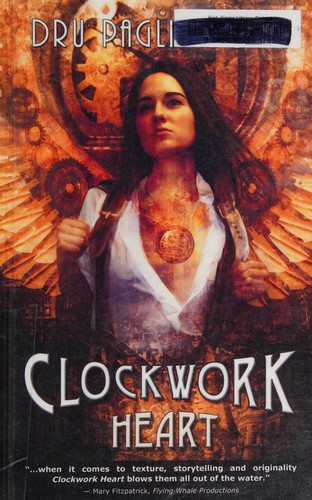 Dru Pagliassotti: Clockwork Heart (2013, Edge Science Fiction & Fantasy Publishing)