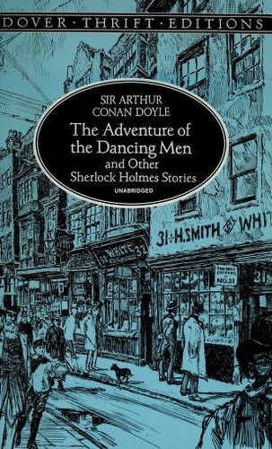 Arthur Conan Doyle: The Adventure of the Dancing Men (Paperback, 1997, Dover Publications)