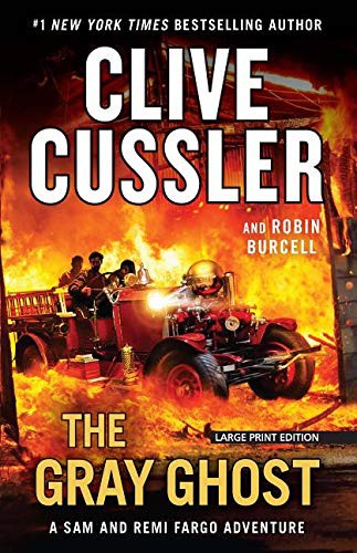 Clive Cussler, Robin Burcell: The Gray Ghost (Paperback, 2019, Large Print Press)