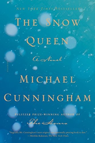 Michael Cunningham: The Snow Queen (Paperback, 2015, Picador)