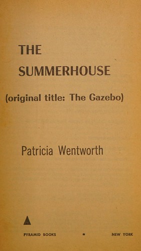 Patricia Wentworth: Summerhouse (Paperback, 1967, Pyramid)