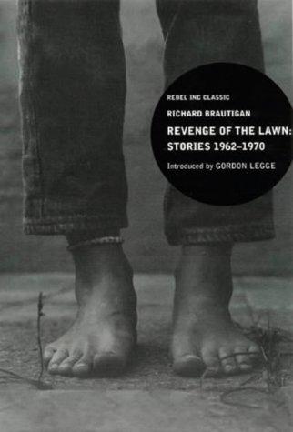 Richard Brautigan: Revenge of the Lawn (Paperback, 2000, Canongate Books Ltd)