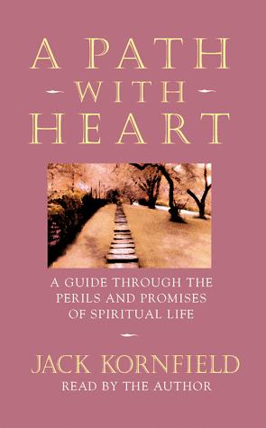 Jack Kornfield: A Path With Heart (1997, Sounds True)