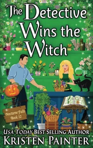 Kristen Painter: The Detective Wins The Witch (Nocturne Falls) (Volume 10) (2018, Kristen Painter)