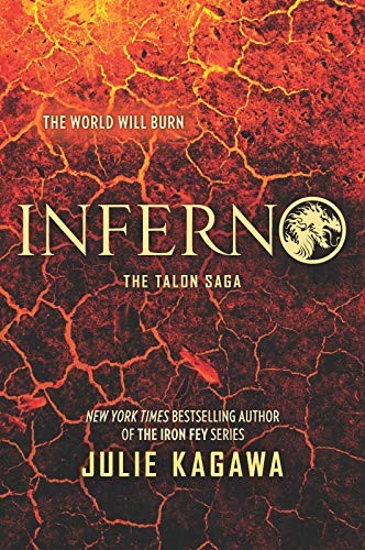 Julie Kagawa: Inferno (The Talon Saga) (Paperback, 2019, Inkyard Press)