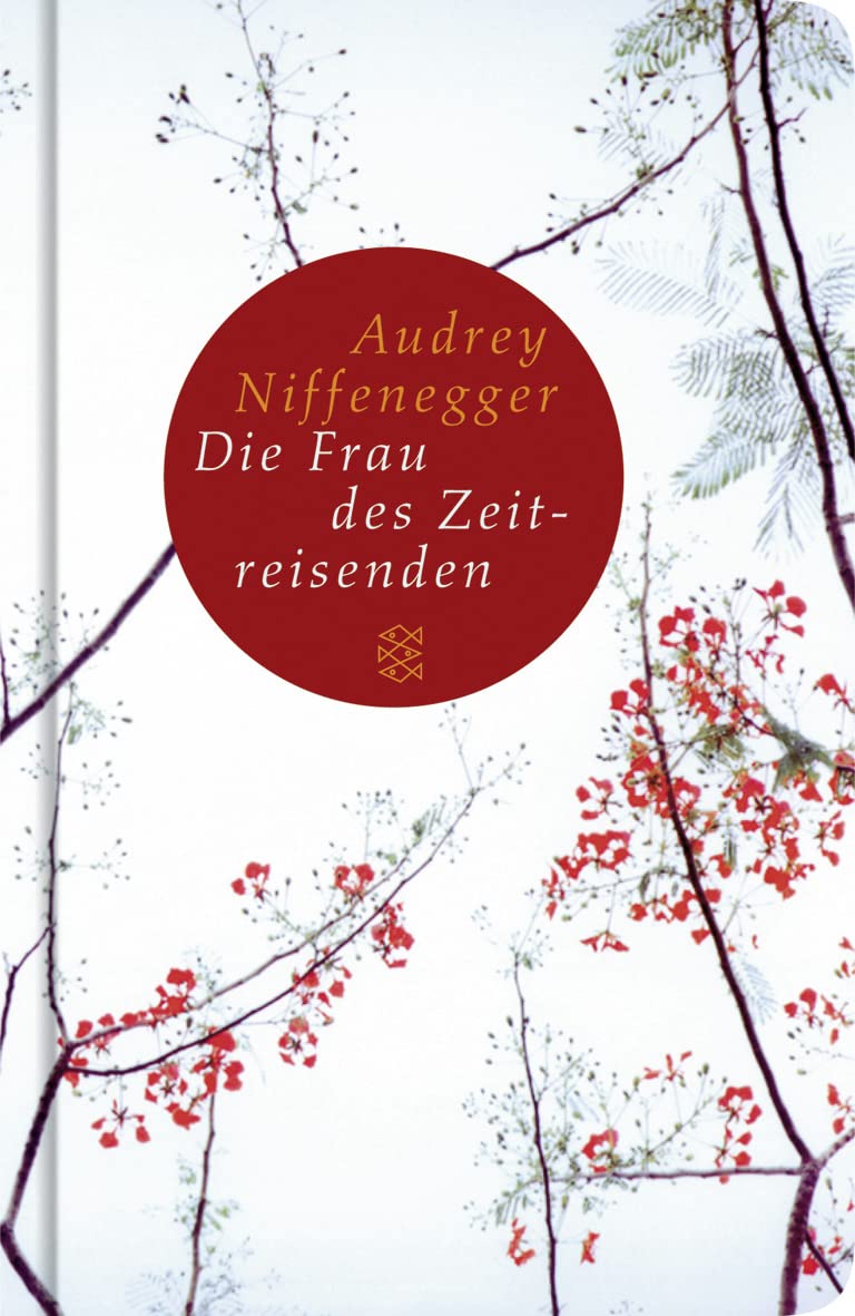 Audrey Niffenegger: Die Frau des Zeitreisenden (Hardcover, Deutsch language, 2007, FISCHER Taschenbuch)
