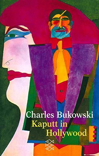 Charles Bukowski: Kaputt in Hollywood (Paperback, German language, 2000, Fischer (Tb.), Frankfurt)