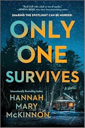 Hannah Mary McKinnon: Only One Survives (EBook, 2024, MIRA)