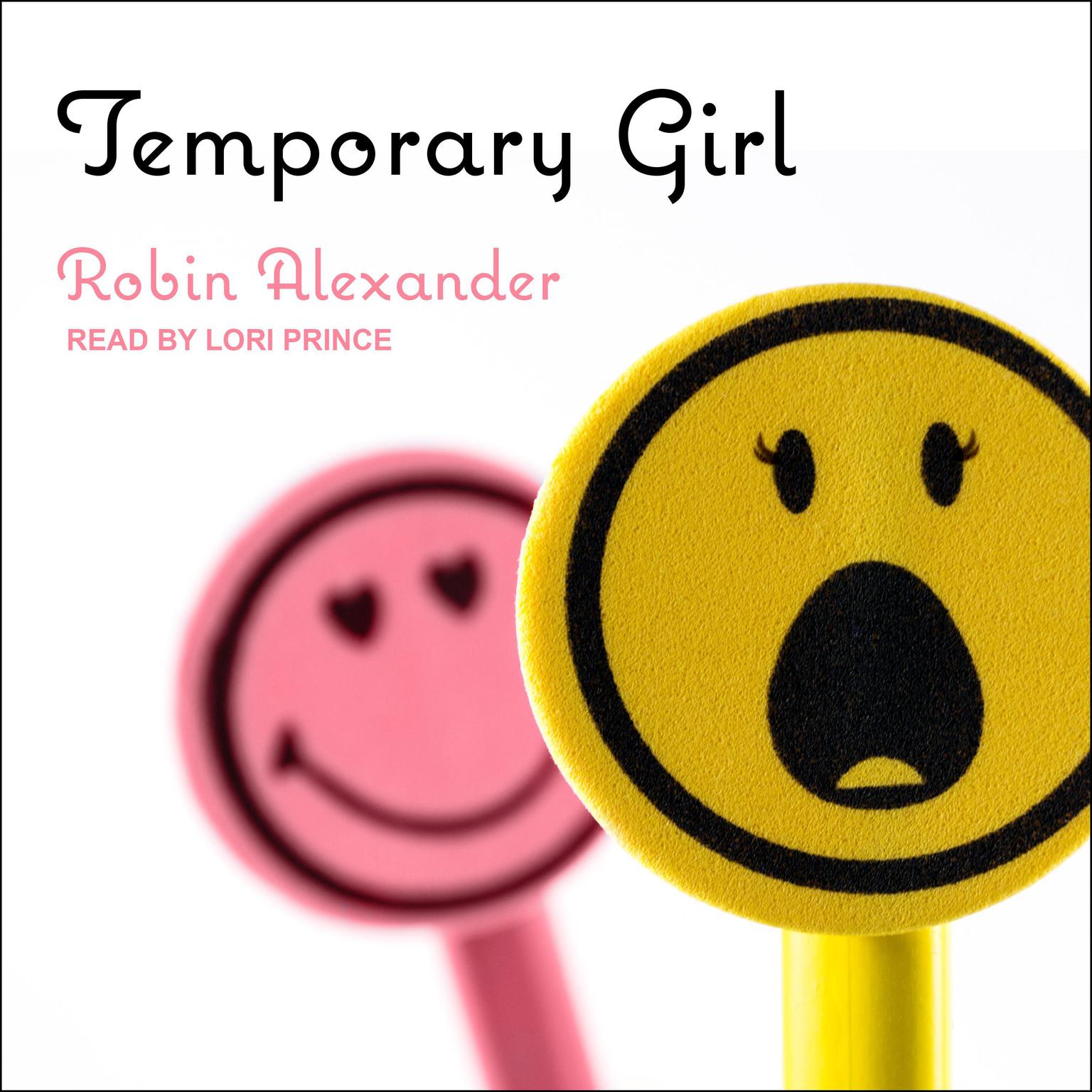 Robin Alexander, Lori Prince: Temporary Girl (AudiobookFormat, 2019, Tantor)